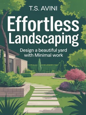 cover image of Effortless Landscaping